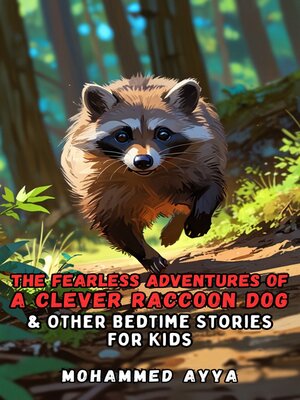 cover image of The Fearless Adventures of a Clever Raccoon Dog